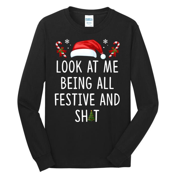 Funny Christmas Tree Look At Me Being All Festive And Shit Tall Long Sleeve T-Shirt