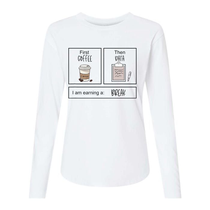 First Coffee Then IEP Teacher SPED Teacher Coffee Lover Gift Womens Cotton Relaxed Long Sleeve T-Shirt