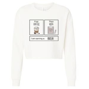 First Coffee Then IEP Teacher SPED Teacher Coffee Lover Gift Cropped Pullover Crew