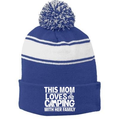 Family Camping Trip Gift Great Gift This Mom Loves Camping Stripe Pom Pom Beanie