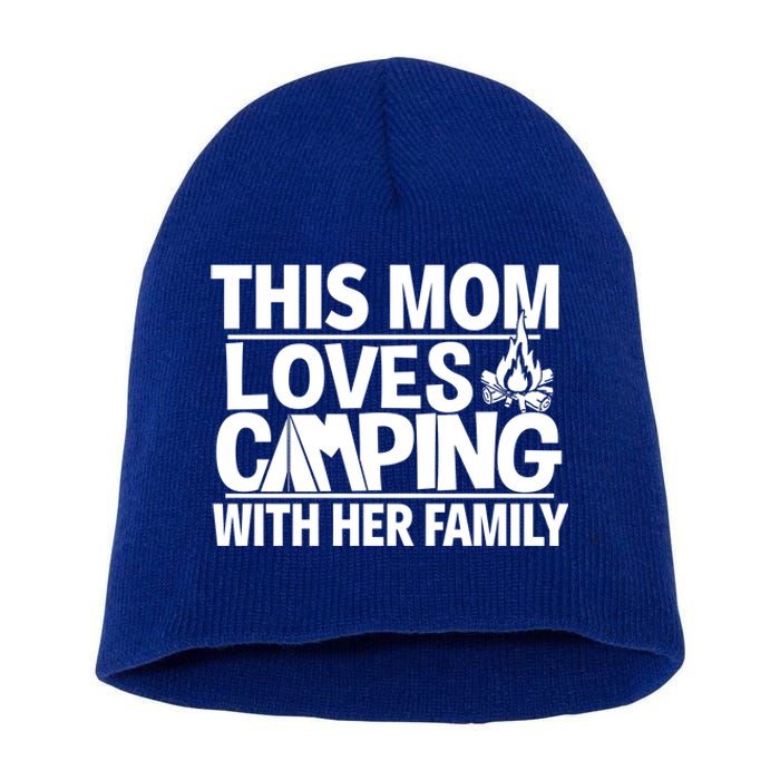 Family Camping Trip Gift Great Gift This Mom Loves Camping Short Acrylic Beanie