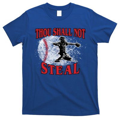 Funny Catchers Thou Shall Not Steal Baseball Cute Gift T-Shirt