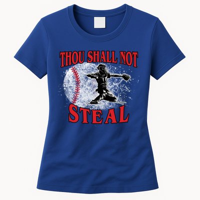 Funny Catchers Thou Shall Not Steal Baseball Cute Gift Womens T-Shirt