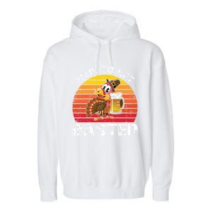 Funny Cute Time To Get Basted Retro Turkey Beer Thanksgiving Meaningful Gift Garment-Dyed Fleece Hoodie