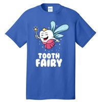 Funny Cute Tooth Fairy Tooth Fairy Costume Cute Gift Tall T-Shirt