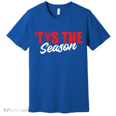 Funny Crayfish Tis The Season Crawfish Boil Cute Gift Premium T-Shirt