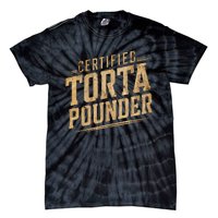 Funny Certified Torta Pounder Latino Tie-Dye T-Shirt