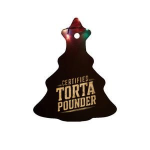 Funny Certified Torta Pounder Latino Ceramic Tree Ornament