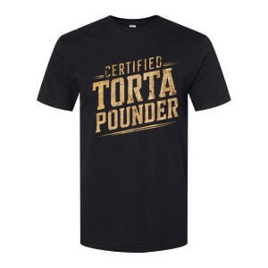 Funny Certified Torta Pounder Latino Softstyle CVC T-Shirt