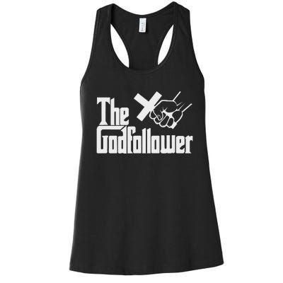 Funny Christian The God follower Women's Racerback Tank