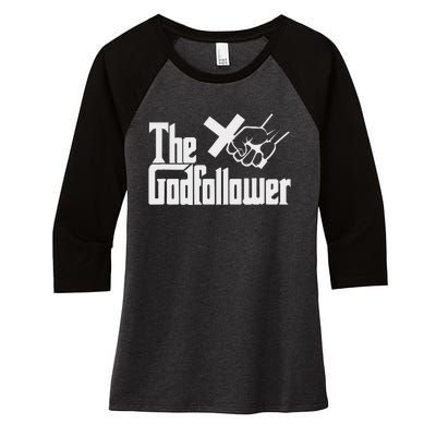 Funny Christian The God follower Women's Tri-Blend 3/4-Sleeve Raglan Shirt