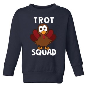 Funny Cute Trot Squad Thanksgiving Turkey Trot Costume Toddler Sweatshirt