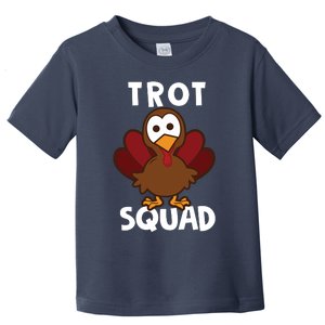 Funny Cute Trot Squad Thanksgiving Turkey Trot Costume Toddler T-Shirt