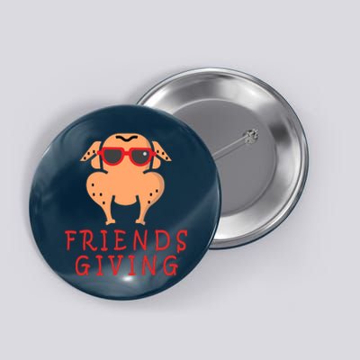 Friendsgiving Cool Thanksgiving Turkey Funny Button