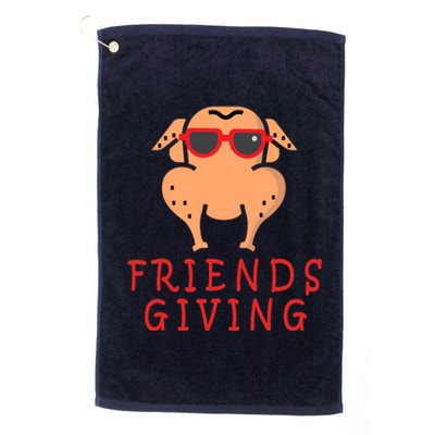 Friendsgiving Cool Thanksgiving Turkey Funny Platinum Collection Golf Towel