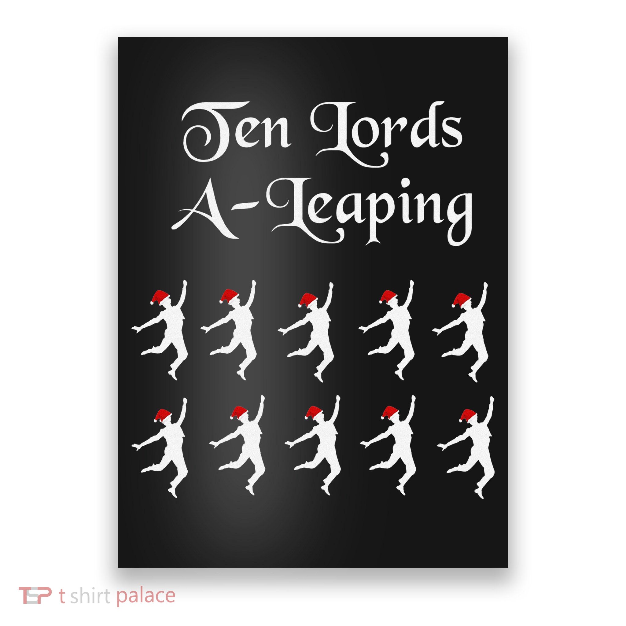  Funny Christmas Tee Shirt Lords A Leaping Tee  Poster