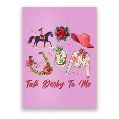 Funny Cute Talk Derby To Me Horse Racing Poster