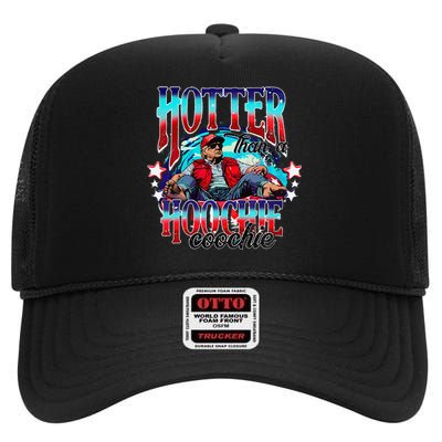 Funny Cute Trump Hotter Than A Hoochie Coochie Gift High Crown Mesh Back Trucker Hat