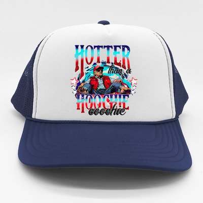 Funny Cute Trump Hotter Than A Hoochie Coochie Gift Trucker Hat