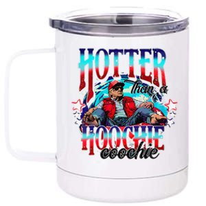 Funny Cute Trump Hotter Than A Hoochie Coochie Gift 12 oz Stainless Steel Tumbler Cup