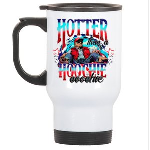 Funny Cute Trump Hotter Than A Hoochie Coochie Gift Stainless Steel Travel Mug