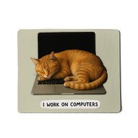 Funny Cat Tech I Work On Computers Lazy Cat Laptop Humor Mousepad
