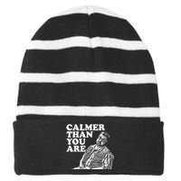 Funny Calmer Than You Are Striped Beanie with Solid Band