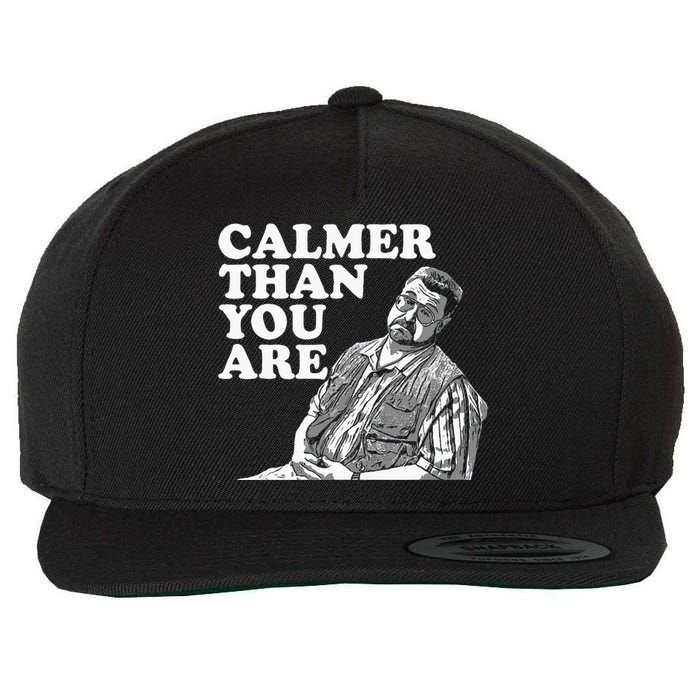 Funny Calmer Than You Are Wool Snapback Cap