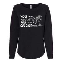 Funny Coconut Tree Kamala Harris Political Humor Womens California Wash Sweatshirt