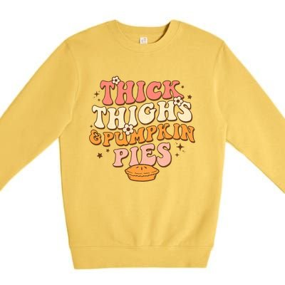 Funny Cute Thanksgiving Thick Thighs Pumpkin Pies Autumn Premium Crewneck Sweatshirt