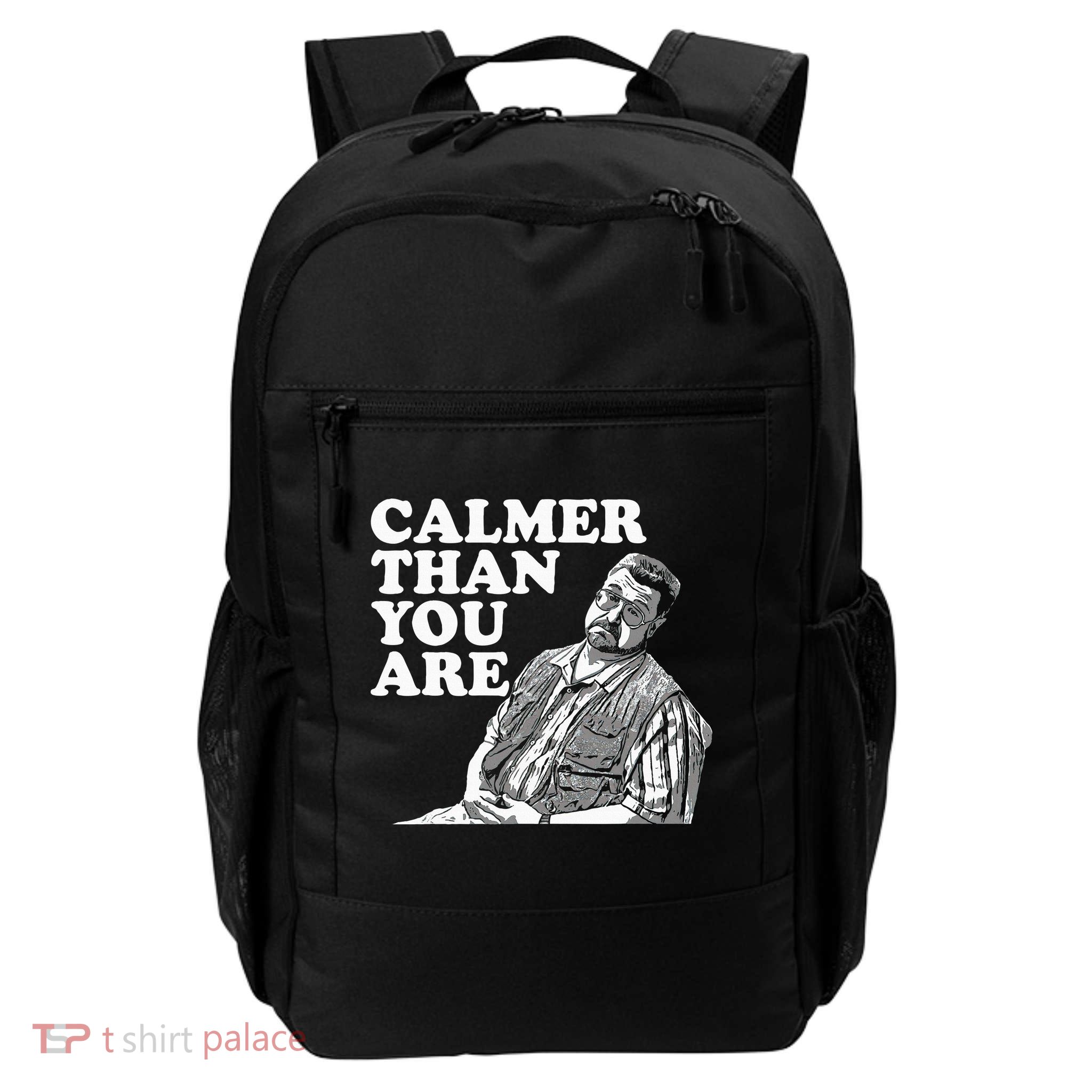 Funny Calmer Than You Are Daily Commute Backpack