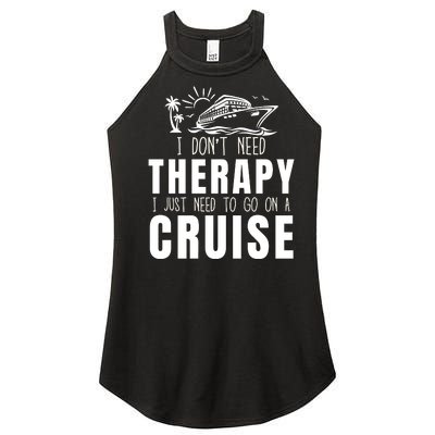 Funny Cruise Therapy Cruise Squad Cruise Ship Cruising Family Cruise Vacation Women’s Perfect Tri Rocker Tank