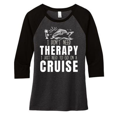 Funny Cruise Therapy Cruise Squad Cruise Ship Cruising Family Cruise Vacation Women's Tri-Blend 3/4-Sleeve Raglan Shirt