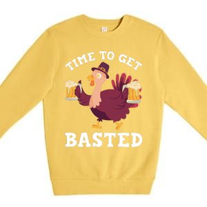 Funny Cute Thanksgiving Time To Get Basted Turkey Gift Premium Crewneck Sweatshirt