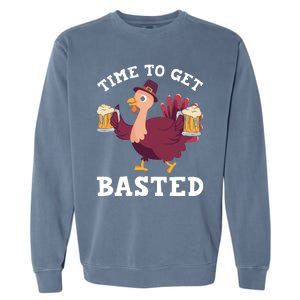 Funny Cute Thanksgiving Time To Get Basted Turkey Gift Garment-Dyed Sweatshirt