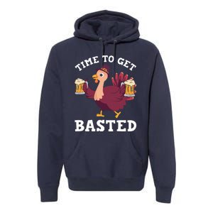 Funny Cute Thanksgiving Time To Get Basted Turkey Gift Premium Hoodie