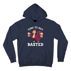 Funny Cute Thanksgiving Time To Get Basted Turkey Gift Tall Hoodie