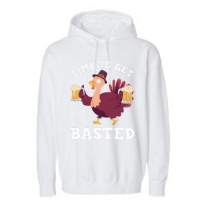 Funny Cute Thanksgiving Time To Get Basted Turkey Gift Garment-Dyed Fleece Hoodie