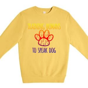 Funny Canine Training Great Gift Dog Trainer Gift Cool Gift Premium Crewneck Sweatshirt