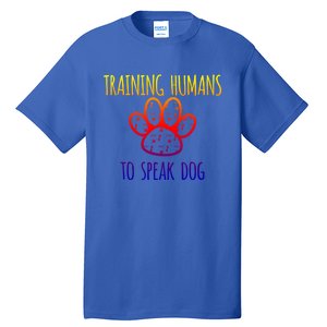 Funny Canine Training Great Gift Dog Trainer Gift Cool Gift Tall T-Shirt