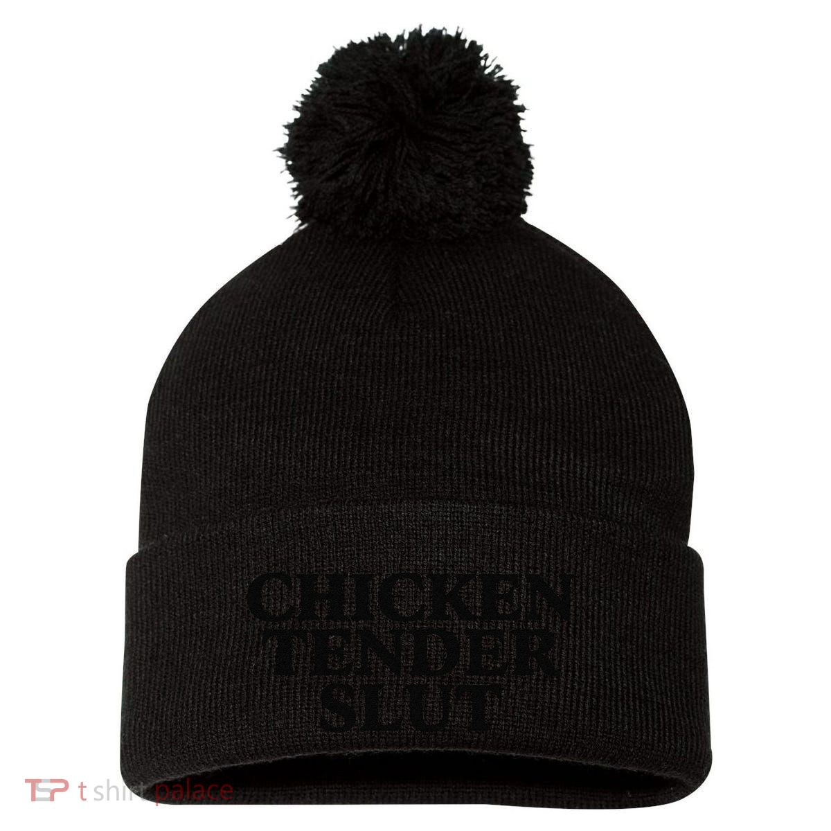 Funny Chicken Tender Slut Trendy Sayings Chicken Nugget Lover Chicken Lover Gi Pom Pom 12in Knit Beanie