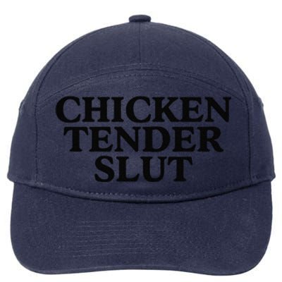 Funny Chicken Tender Slut Trendy Sayings Chicken Nugget Lover Chicken Lover Gi 7-Panel Snapback Hat