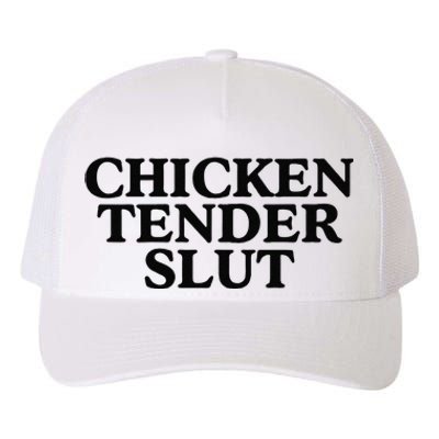 Funny Chicken Tender Slut Trendy Sayings Chicken Nugget Lover Chicken Lover Gi Yupoong Adult 5-Panel Trucker Hat