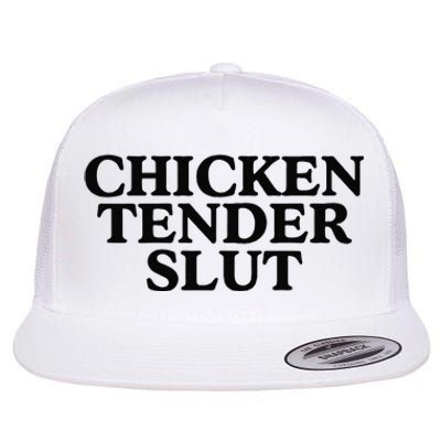 Funny Chicken Tender Slut Trendy Sayings Chicken Nugget Lover Chicken Lover Gi Flat Bill Trucker Hat