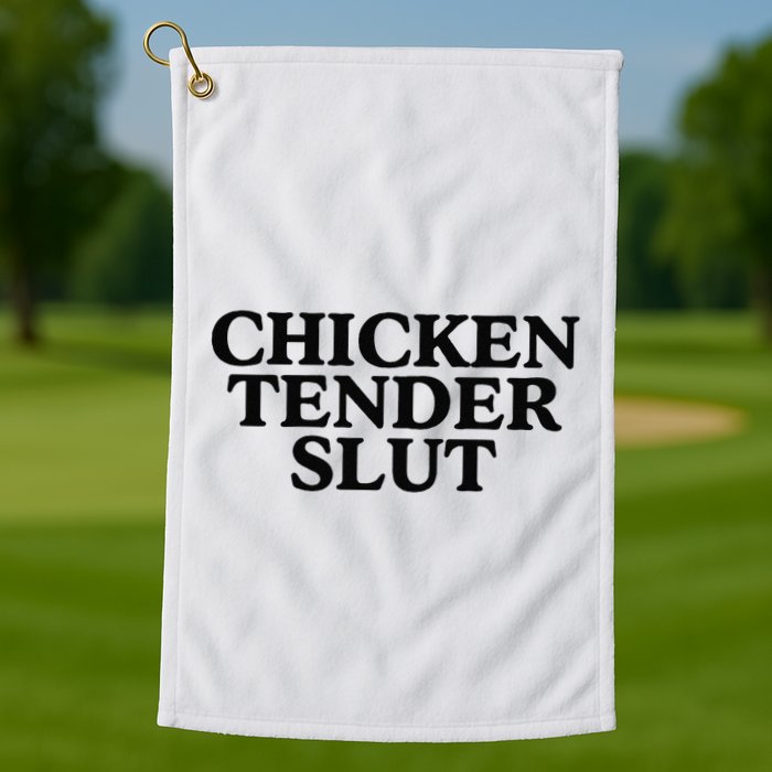Funny Chicken Tender Slut Trendy Sayings Chicken Nugget Lover Chicken Lover Gi Golf Towel
