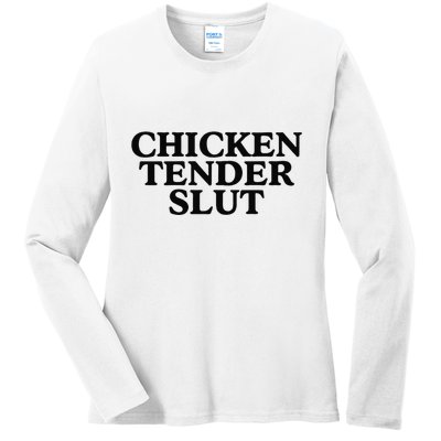 Funny Chicken Tender Slut Trendy Sayings Chicken Nugget Lover Chicken Lover Gi Ladies Long Sleeve Shirt
