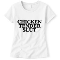Funny Chicken Tender Slut Trendy Sayings Chicken Nugget Lover Chicken Lover Gi Womens T-Shirt