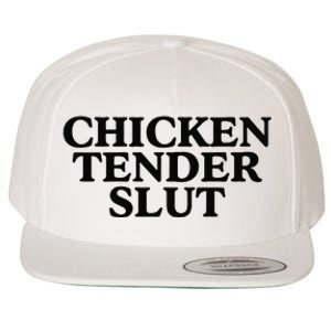 Funny Chicken Tender Slut Trendy Sayings Chicken Nugget Lover Chicken Lover Gi Wool Snapback Cap