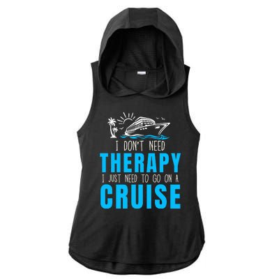 Funny Cruise Therapy Cruise Squad Family Cruise Vacation Cruise Ship Cruising Ladies PosiCharge Tri-Blend Wicking Draft Hoodie Tank