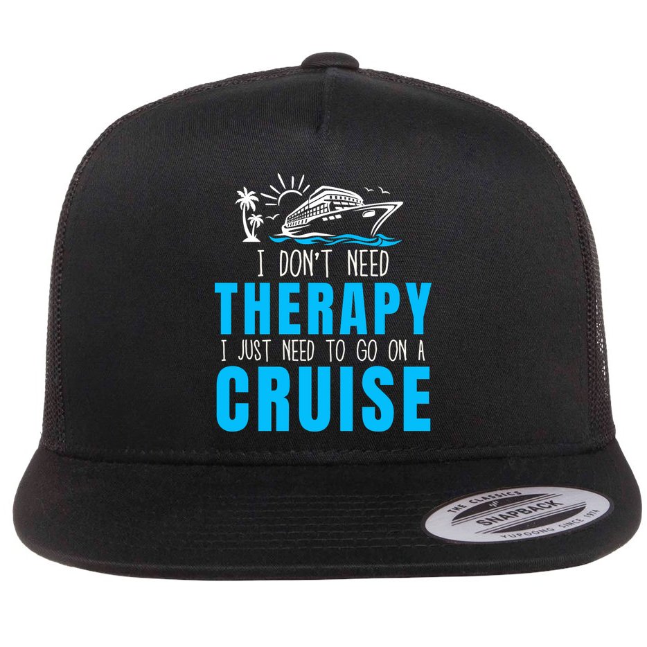Funny Cruise Therapy Cruise Squad Family Cruise Vacation Cruise Ship Cruising Flat Bill Trucker Hat